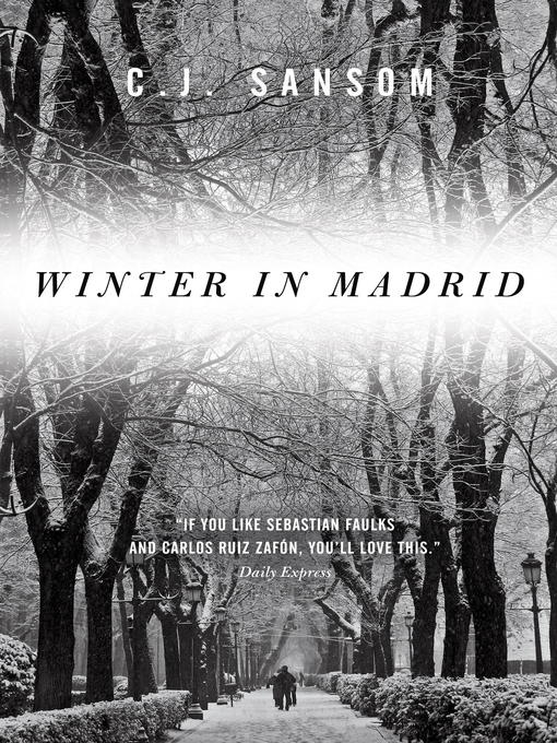 Title details for Winter in Madrid by C. J. Sansom - Wait list